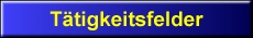 T&auml;tigkeitsfelder